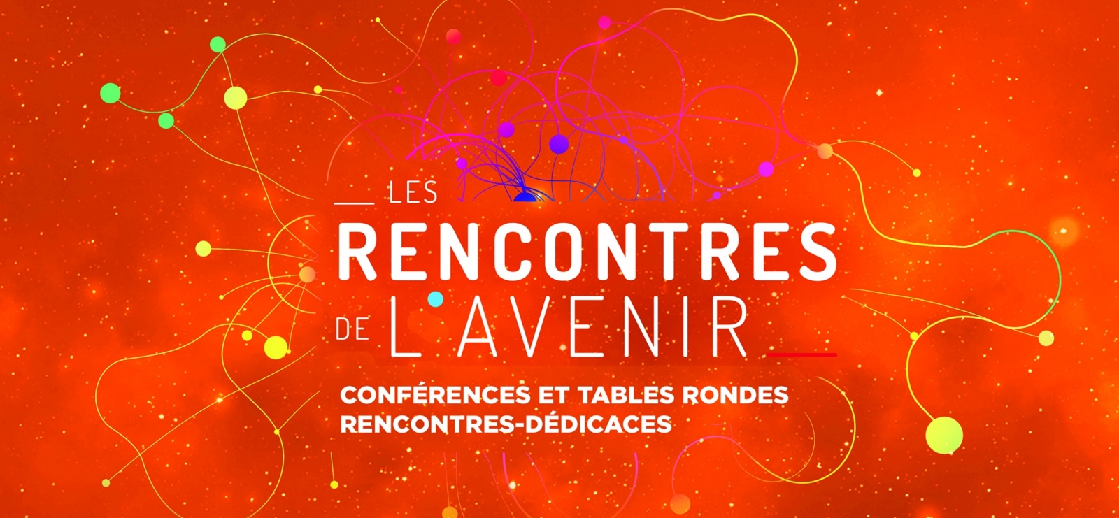 Reporté - Les 'Rencontres de l'Avenir'