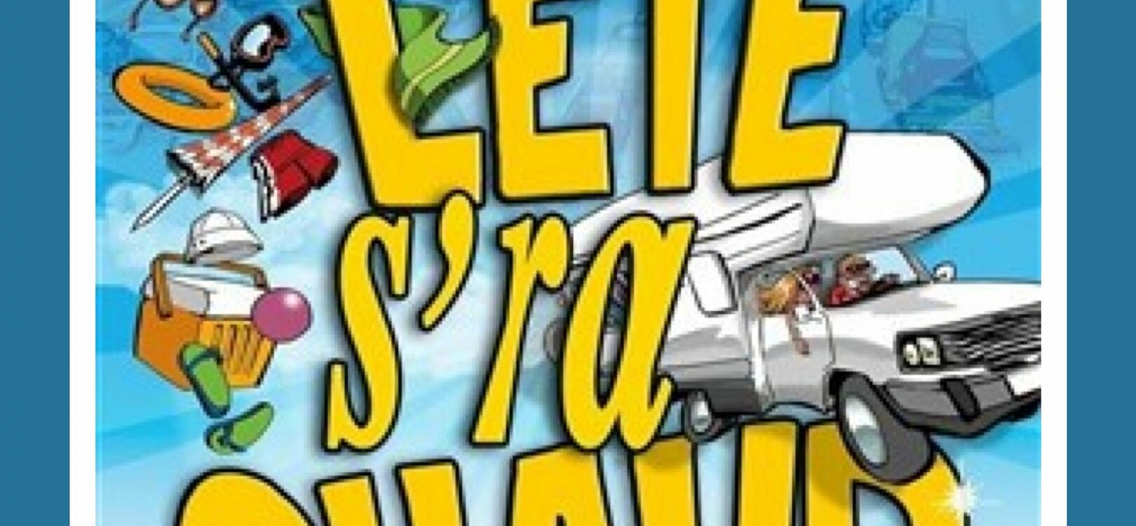 L'été s'ra chaud