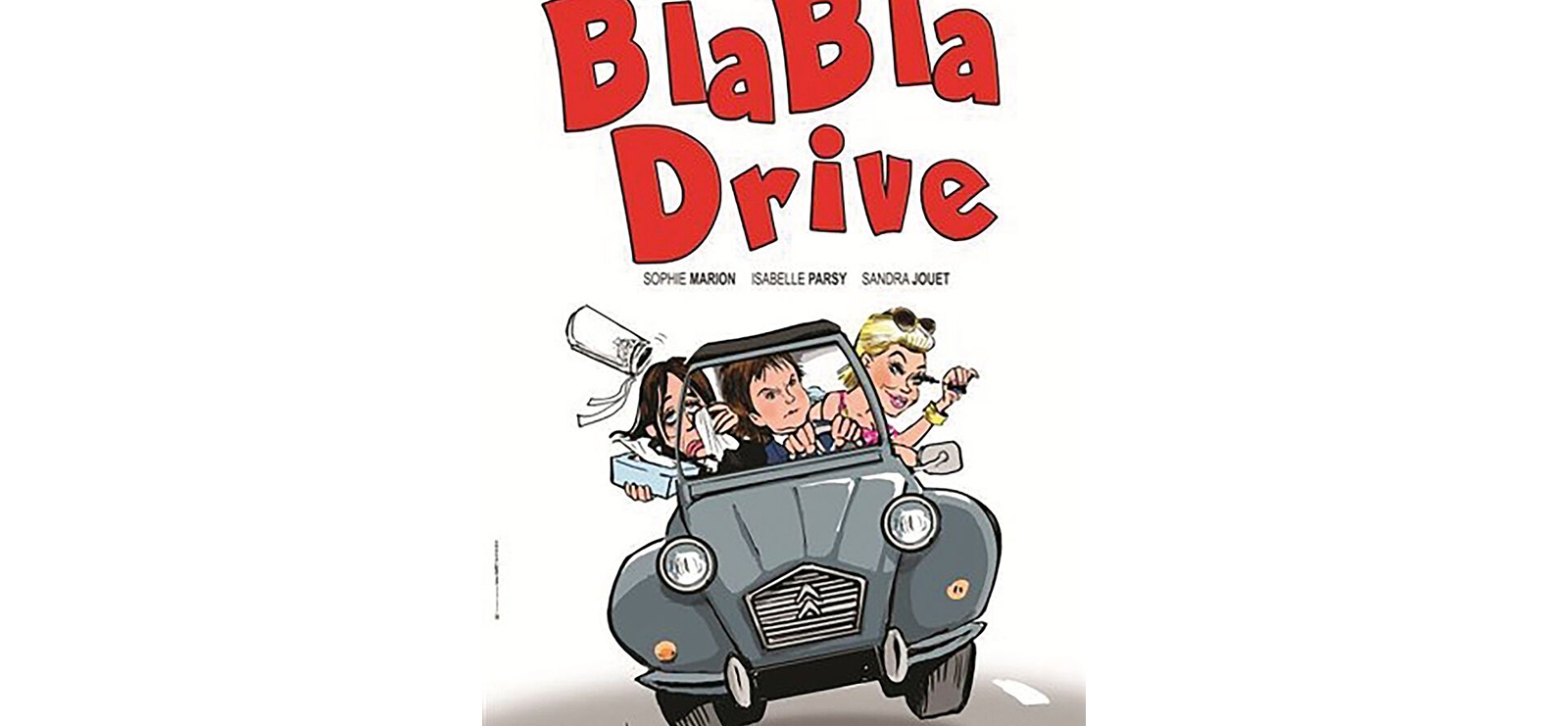 Spectacle Bla bla drive