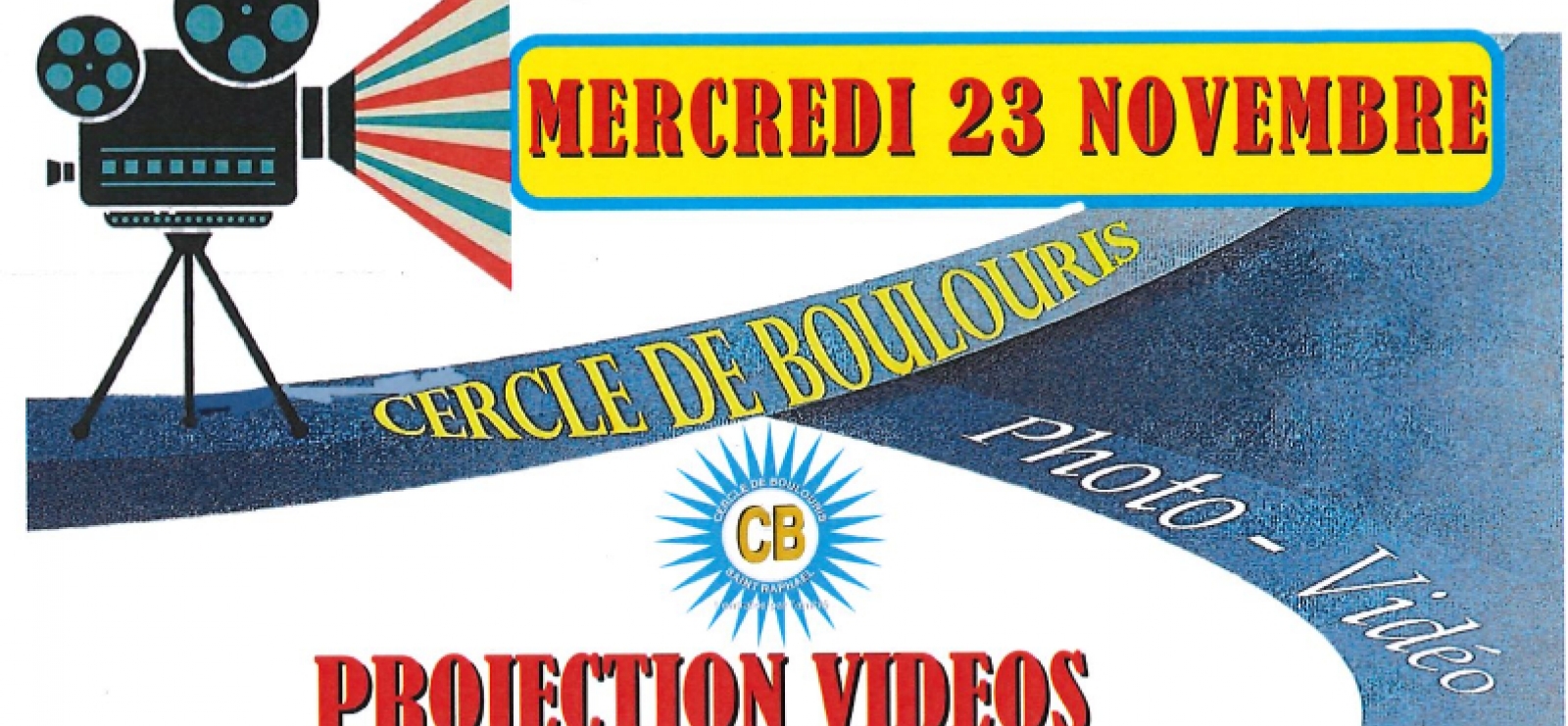 Projection Vidéos du Cercle de Boulouris