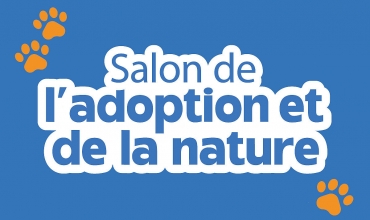Salon de l'adoption et de la nature