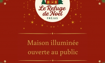 Maison illuminée - Le Refuge de Noël Fréjus