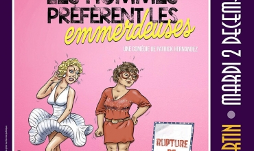 La comédie 'Les Hommes préfèrent les emmerdeuses'