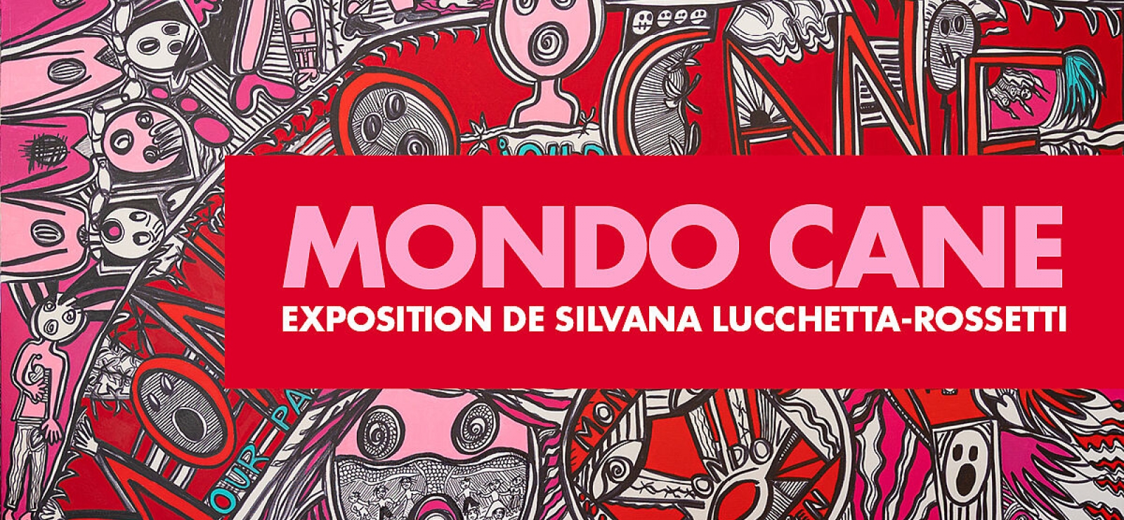 Exposition 'Mondo-Cane'