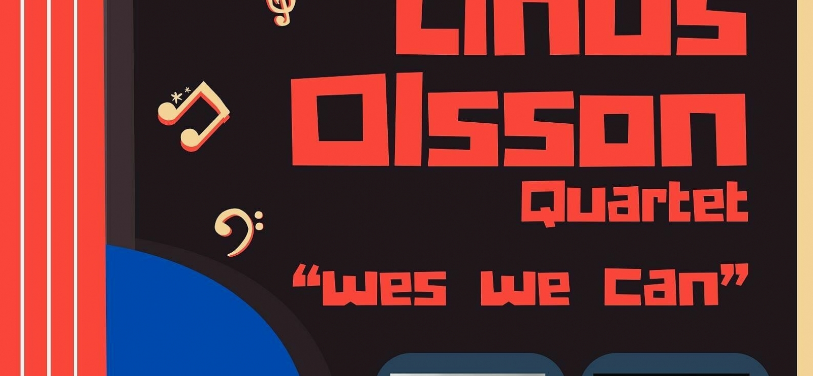 Linus Olsson quartet « Wes we can »