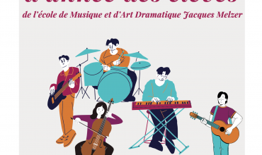 Spectacle de fin d'année des élèves de l'école de Musique et d'Art Dramatique Jacques Melzer